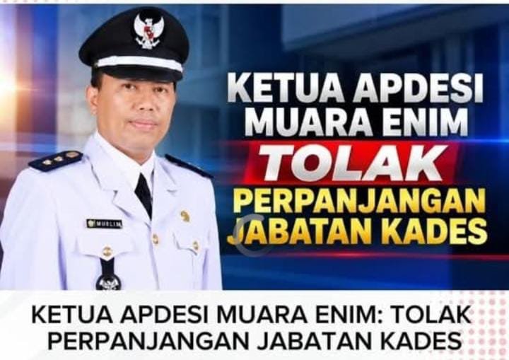 Ketua Apdesi Kab Muara Enim Menolak Perpanjangan Jabatan Kades: Inikan sudah sesuai Regulasi