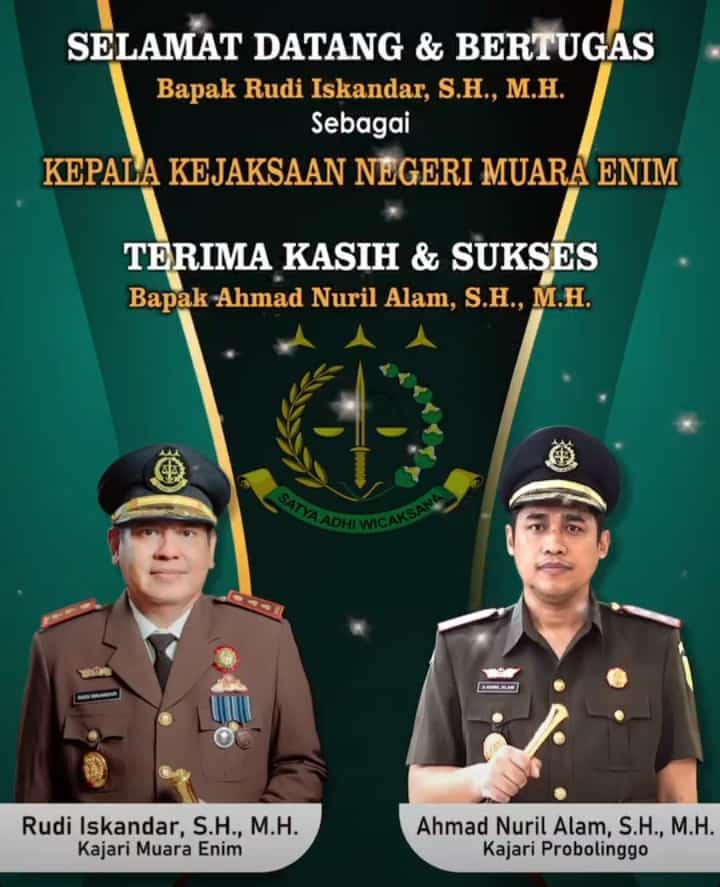 Rudi Iskandar Jabat Kajari Muara Enim, Ahmad Nuril Alam Pindah Tugas Sebagai Kajari Probolinggo