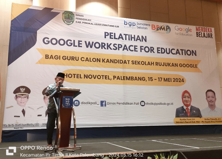 Wakil Bupati PALI Buka Pelatihan Google WFE Untuk Guru dan Calon Kandidat Sekolah Rujukan